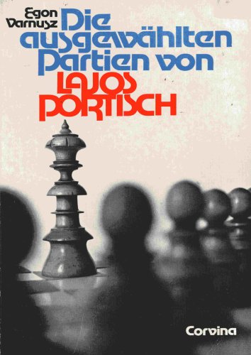 Die ausgewählten Partien von Lajos Portisch Books