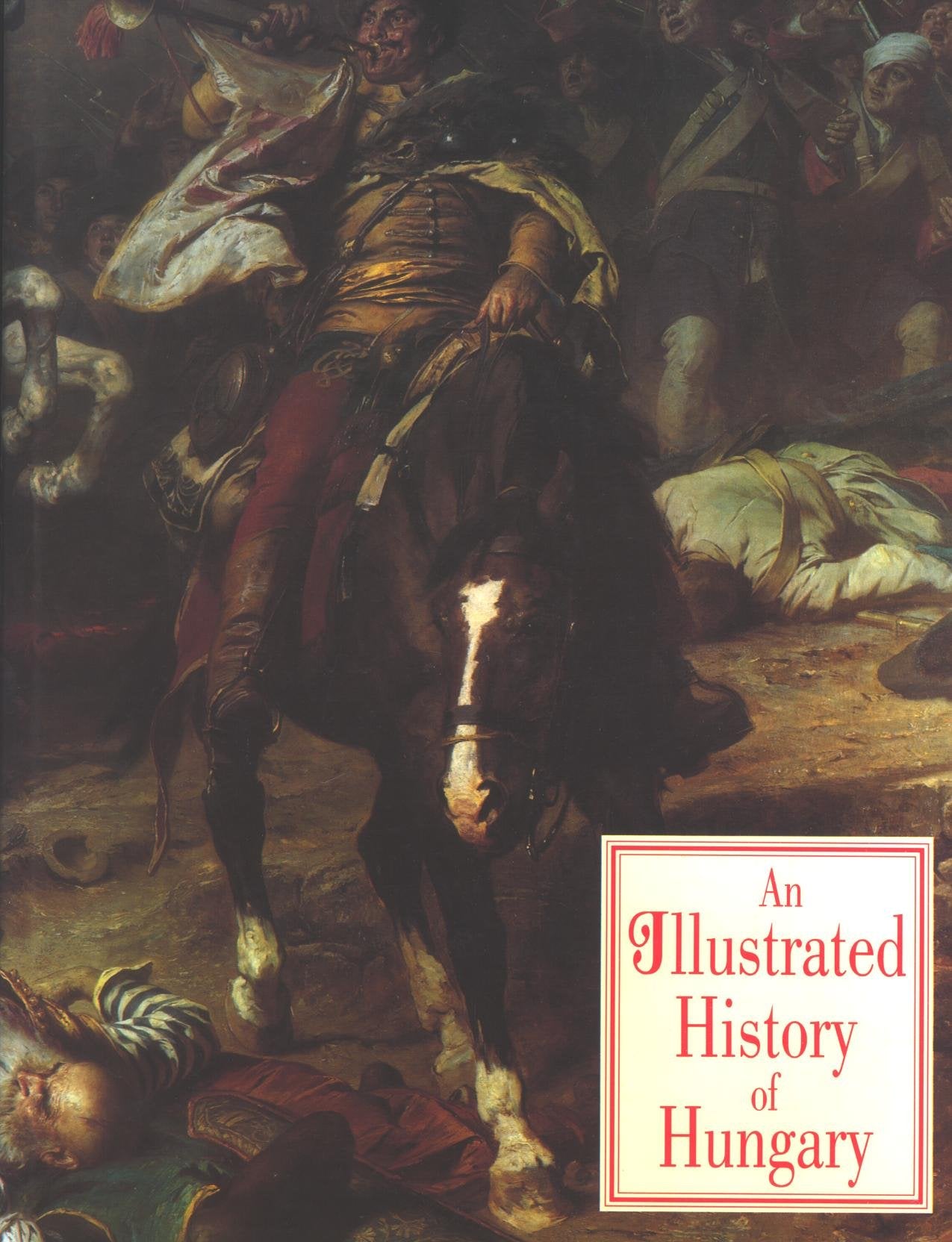AN ILLUSTRATED HISTORY OF HUNGARY (English Edition) Books