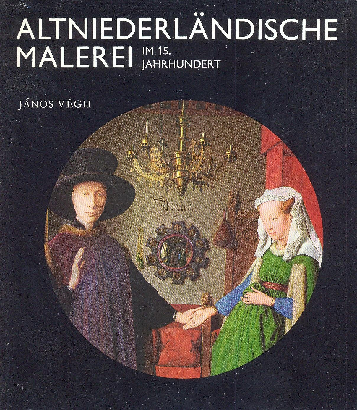 Altniederländische Malerei im 15. Jahrhundert. Mit 48 farbigen Bildtafeln. . Books