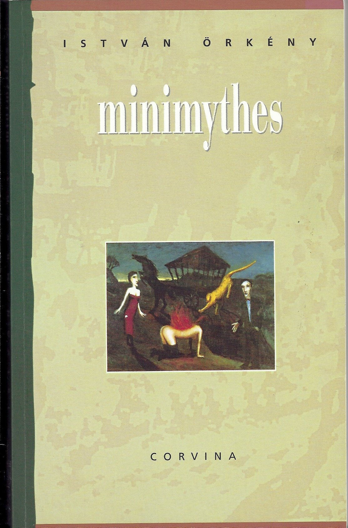Minimythes. Textes choisis et adaptés du hongrois par Tibor Tardos Books