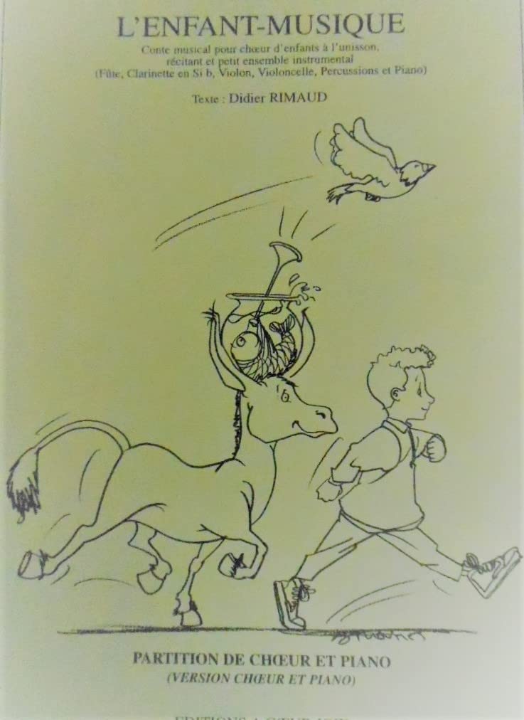 L'enfant Musique conte Musical d'enfants à l'unisson récitant . Partition Coeur et Piano book