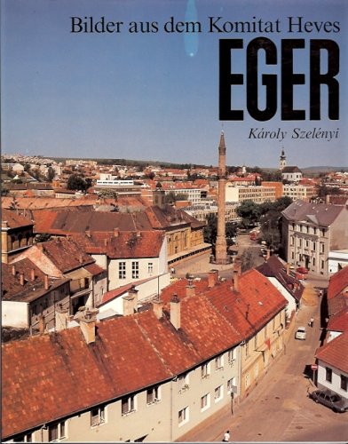 Eger - Bilder aus dem Komitat Heves, Books