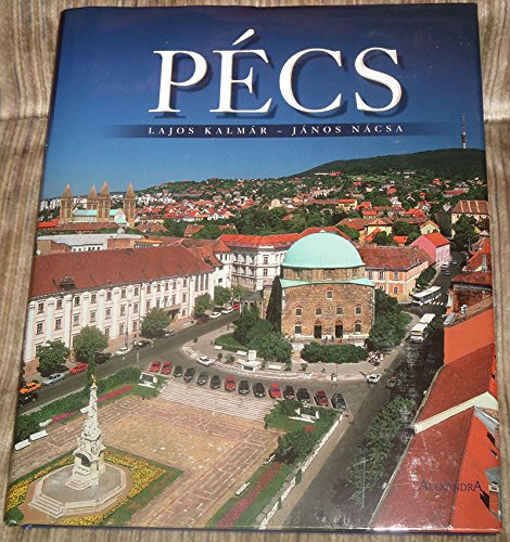 Pecs. Walks in the City of Mediterranean Flavour (English edition) Books
