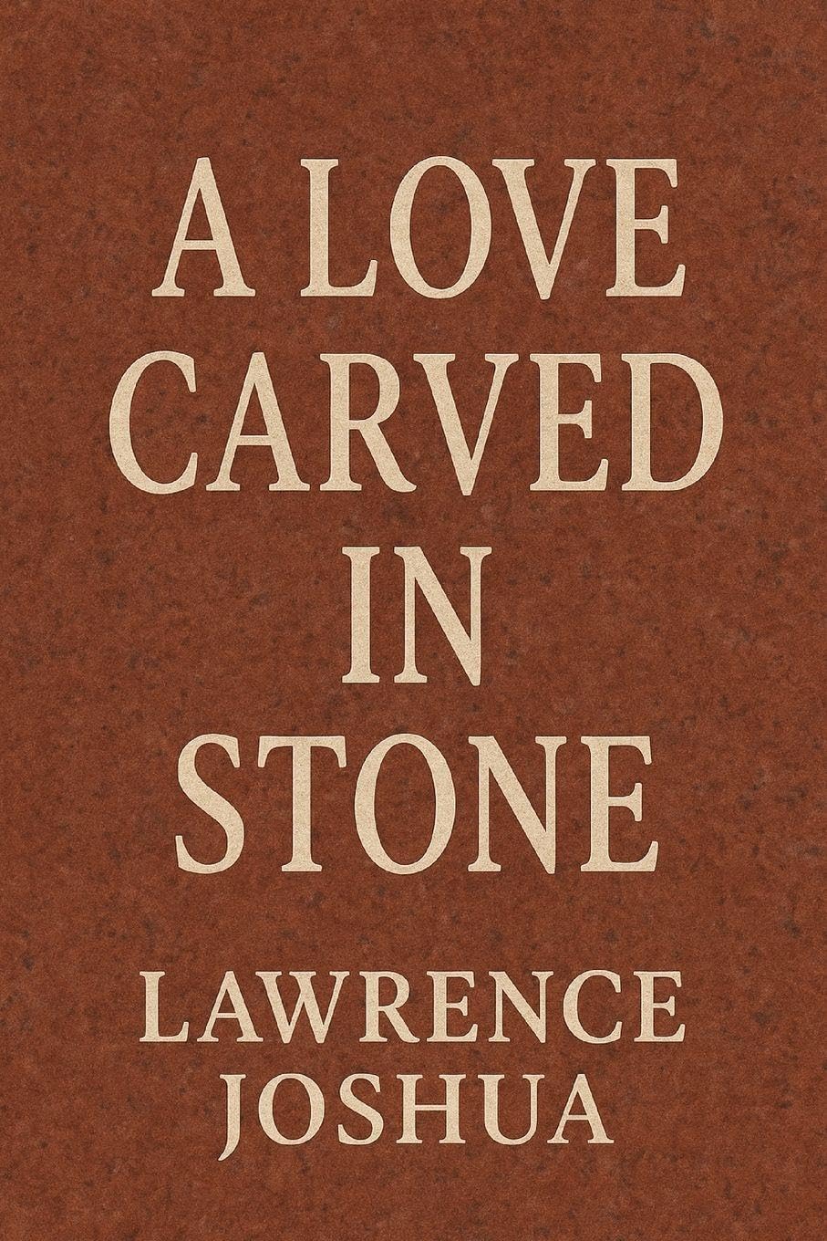 A LOVE CARVED IN STONE Drama