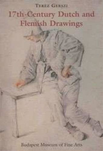 17th Century Dutch and Flemish Drawings: In the Museum of Fine Arts, Budapest Film, Art & Culture