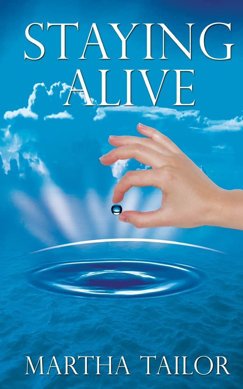 Staying Alive: The True Story of Kaqun Water and Its Effectiveness in Improving Health and Life book