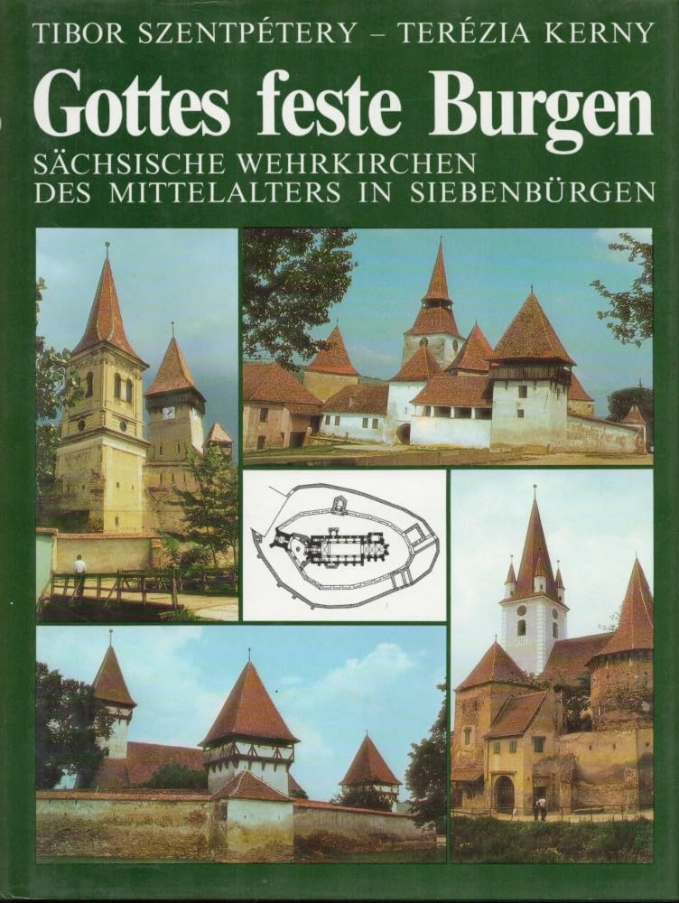 Gottes feste Burgen. Sächsische Wehrkirchen des Mittelalters in Siebenbürgen Books