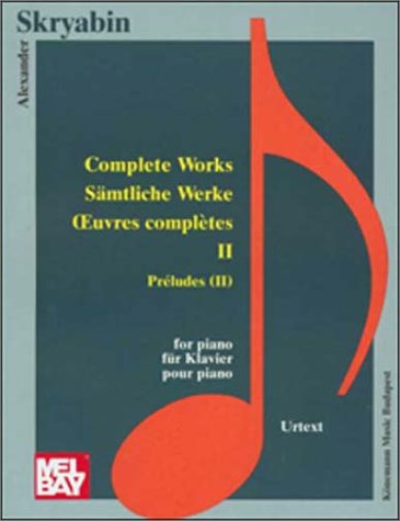 Skryabin: Complete Works II/Preludes II Sheet Music