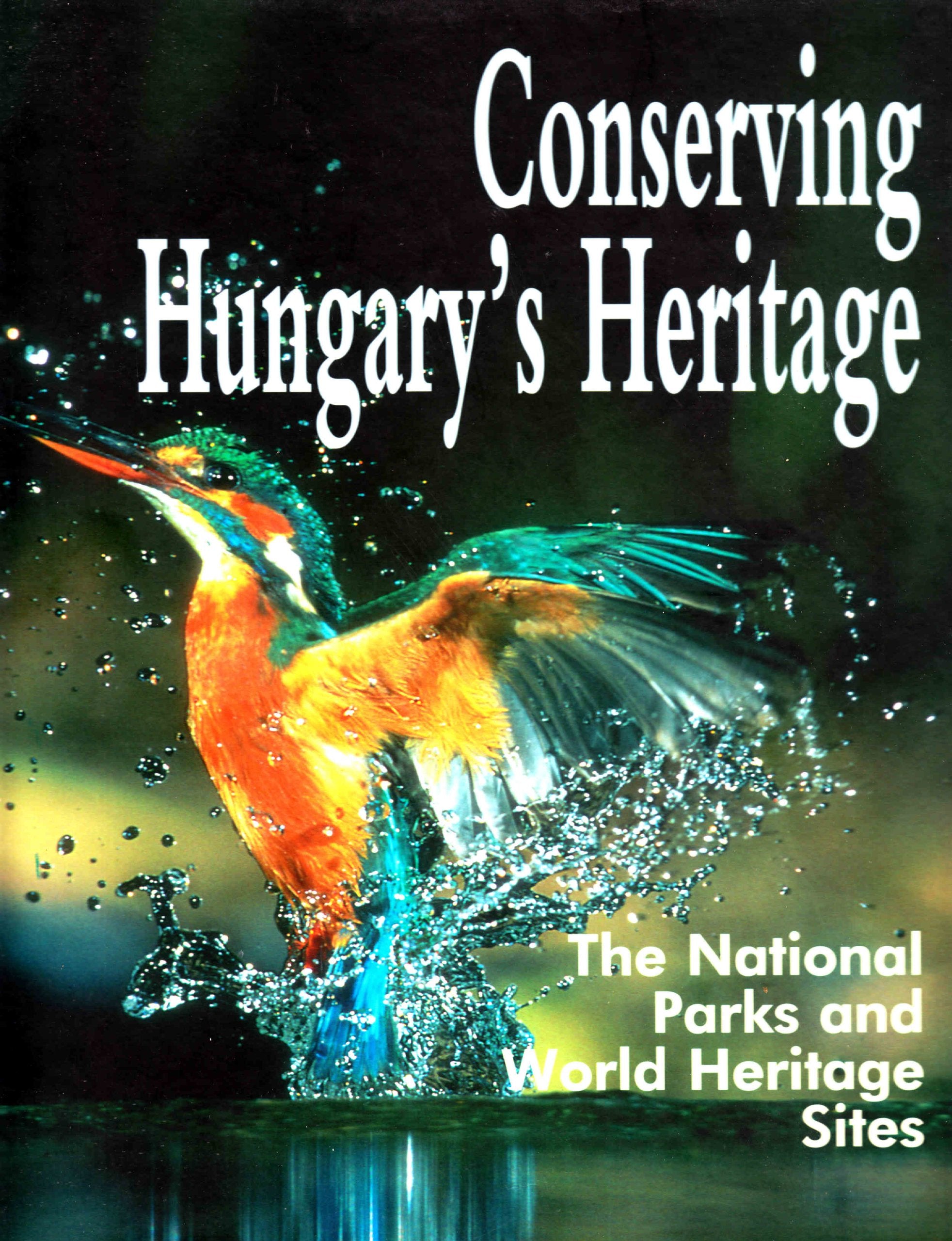 Conserving Hungary's Heritage: The National Parks and World Heritage Sites book