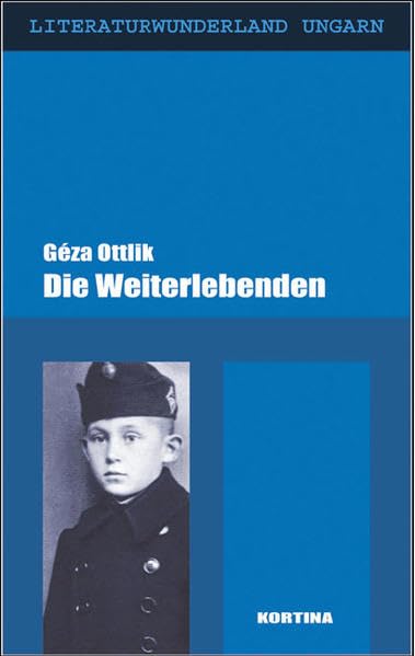 Die Weiterlebenden (Literaturwunderland Ungarn) Contemporary literature