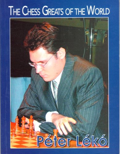 The Chess Greats of the World Peter Leko book
