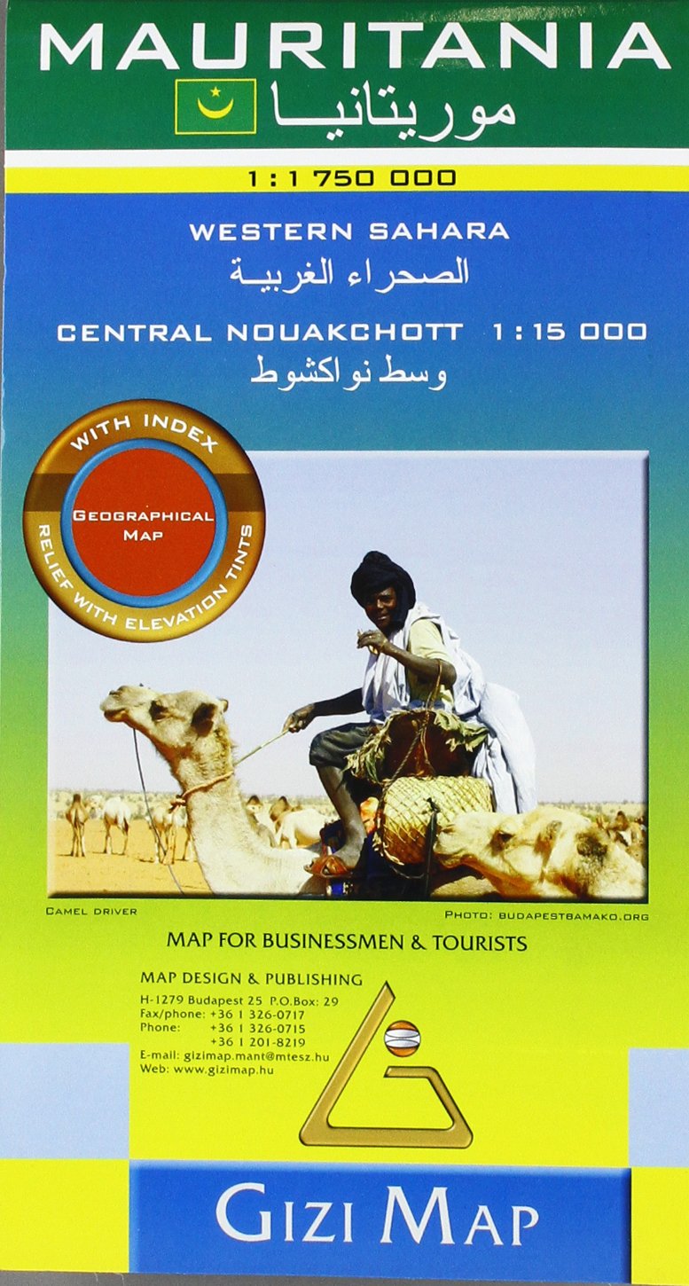 Mauritania Geographical Map 1 : 1 750 000: Western Sahara 1 : 1 750 000 / Central Nouakchott 1 : 15 000 Leisure, Home & Garden