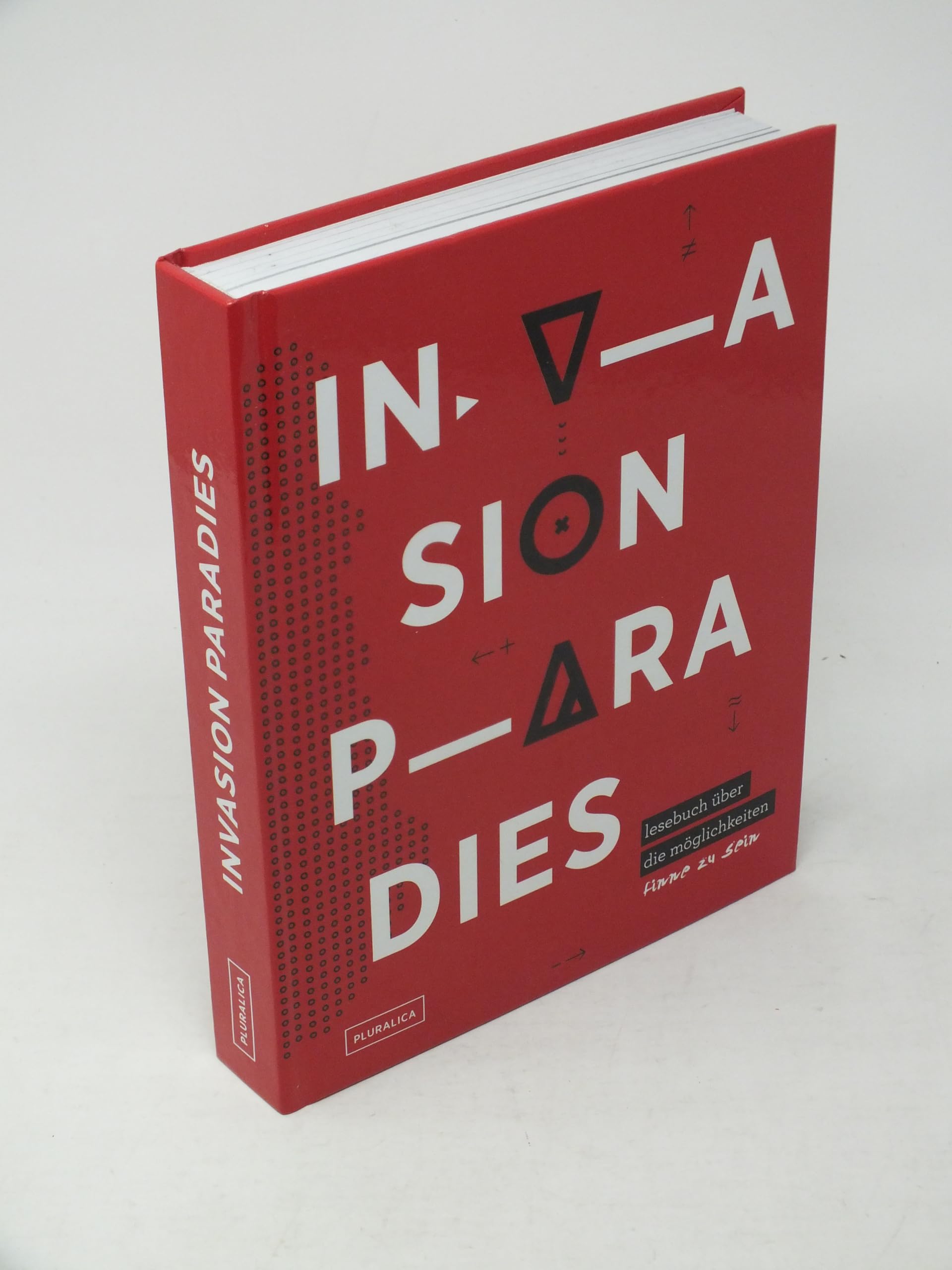 Invasion Paradies. Lesebuch über die Möglichkeiten, Finne zu sein. Ein multikulturelles Plädoyer Politics & History