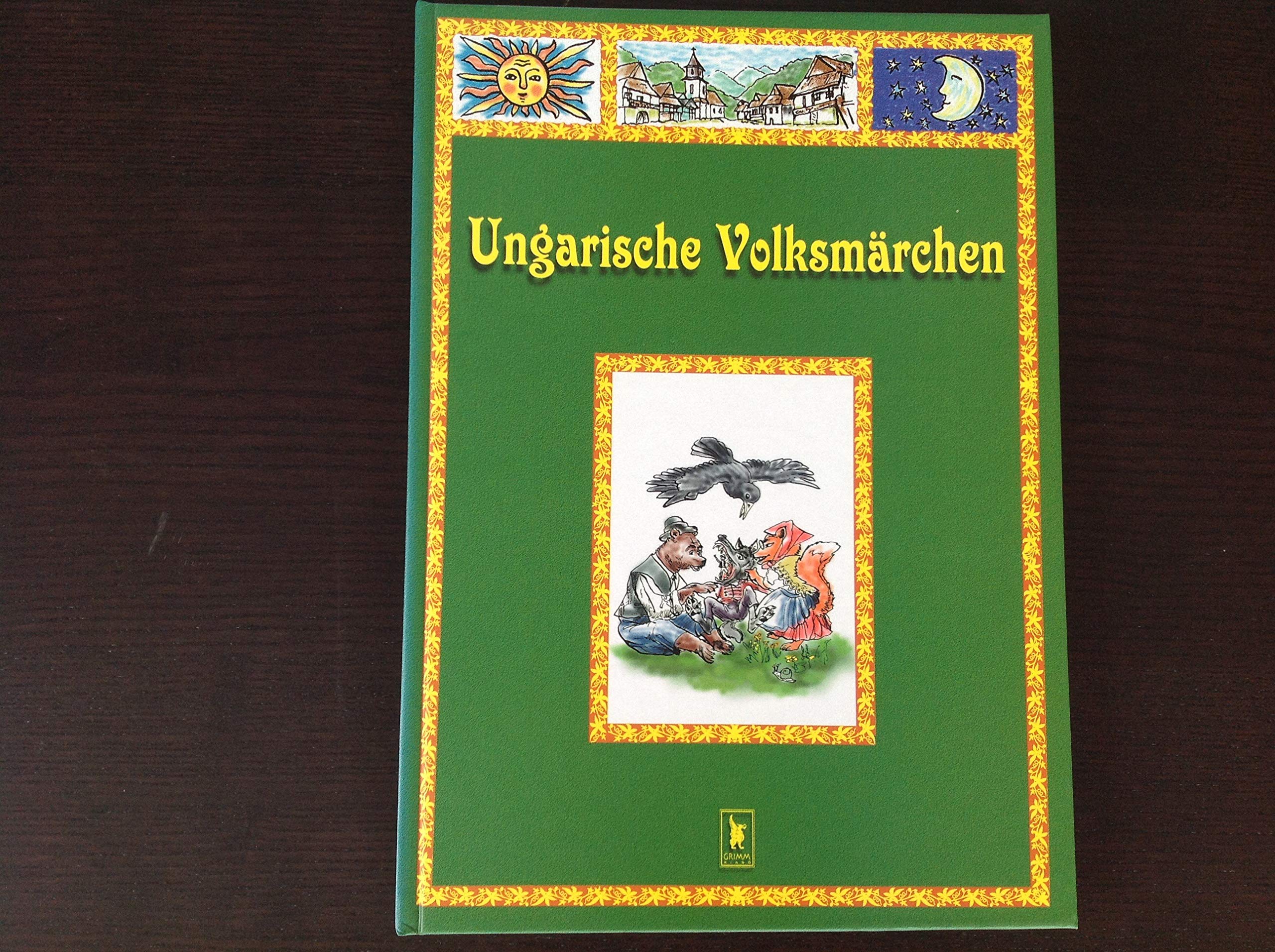 Ungarische Volksmärchen: Übers. v. Dezsö Tandori Fairy Tales & Legends