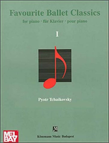 Favourite Ballet Classics I: For Piano/Fur Klavier/Pour Piano Film, Art & Culture