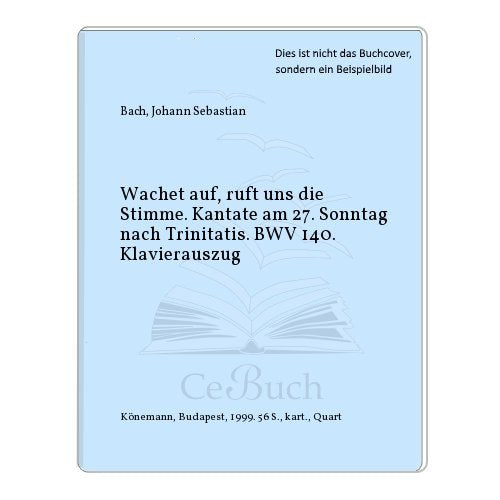 Wachet auf, ruft uns die Stimme, Klavierauszug Books
