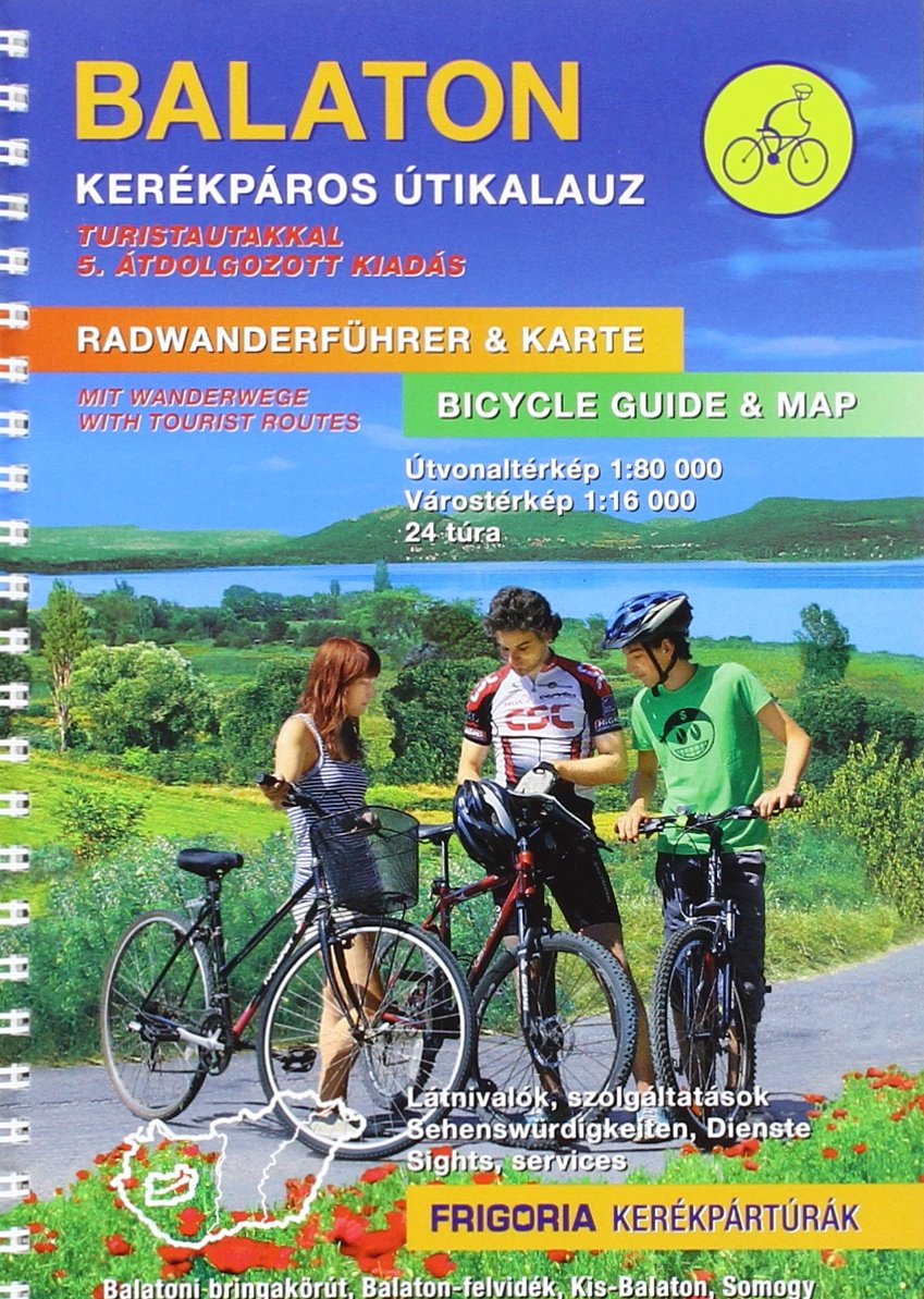 Balaton / Plattensee Radwanderführer und Karte: mit Wanderwegen. Sehenswürdigkeiten, Dienste Books