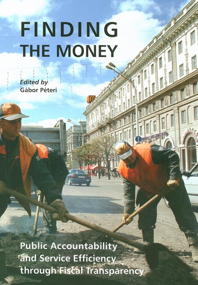 Finding the Money: Public Accountability and Service Efficiency Through Fiscal Transparency Law