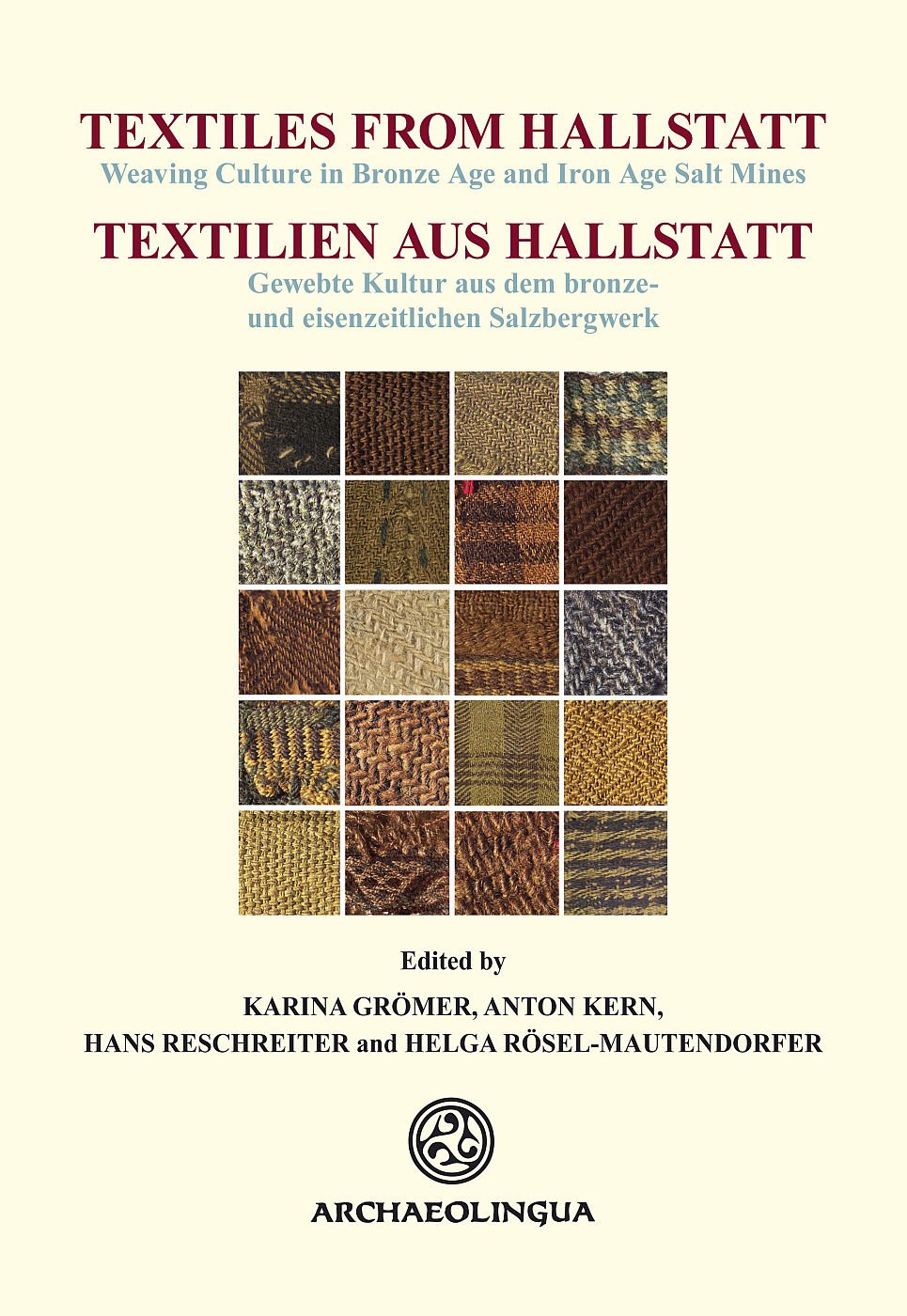 Textiles from Hallstatt (Textilien Aus Hallstatt): Weaving Culture in Bronze Age and Iron Age Salt Mines Film, Art & Culture