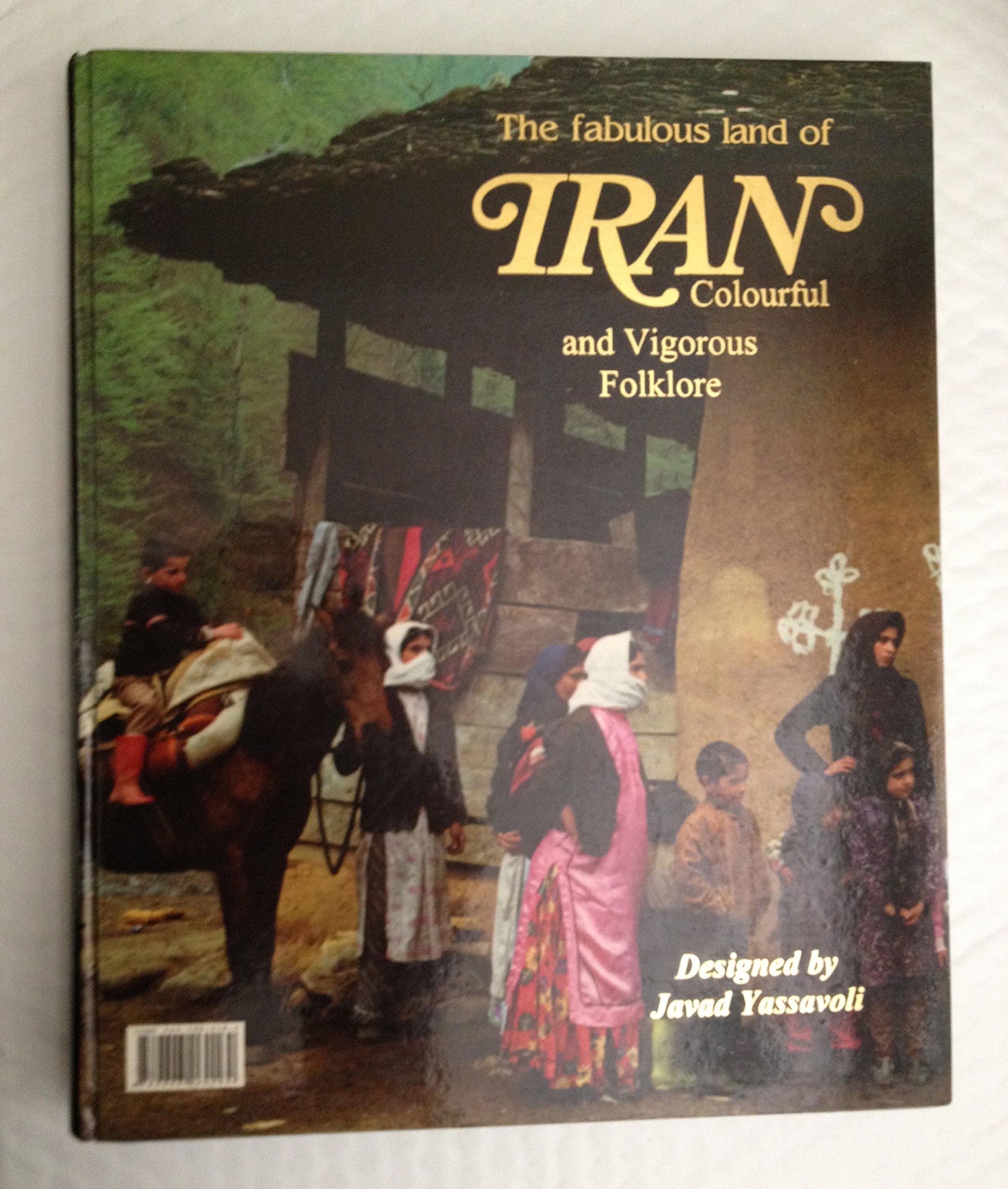 Fabulous Land of Iran Colourful & book
