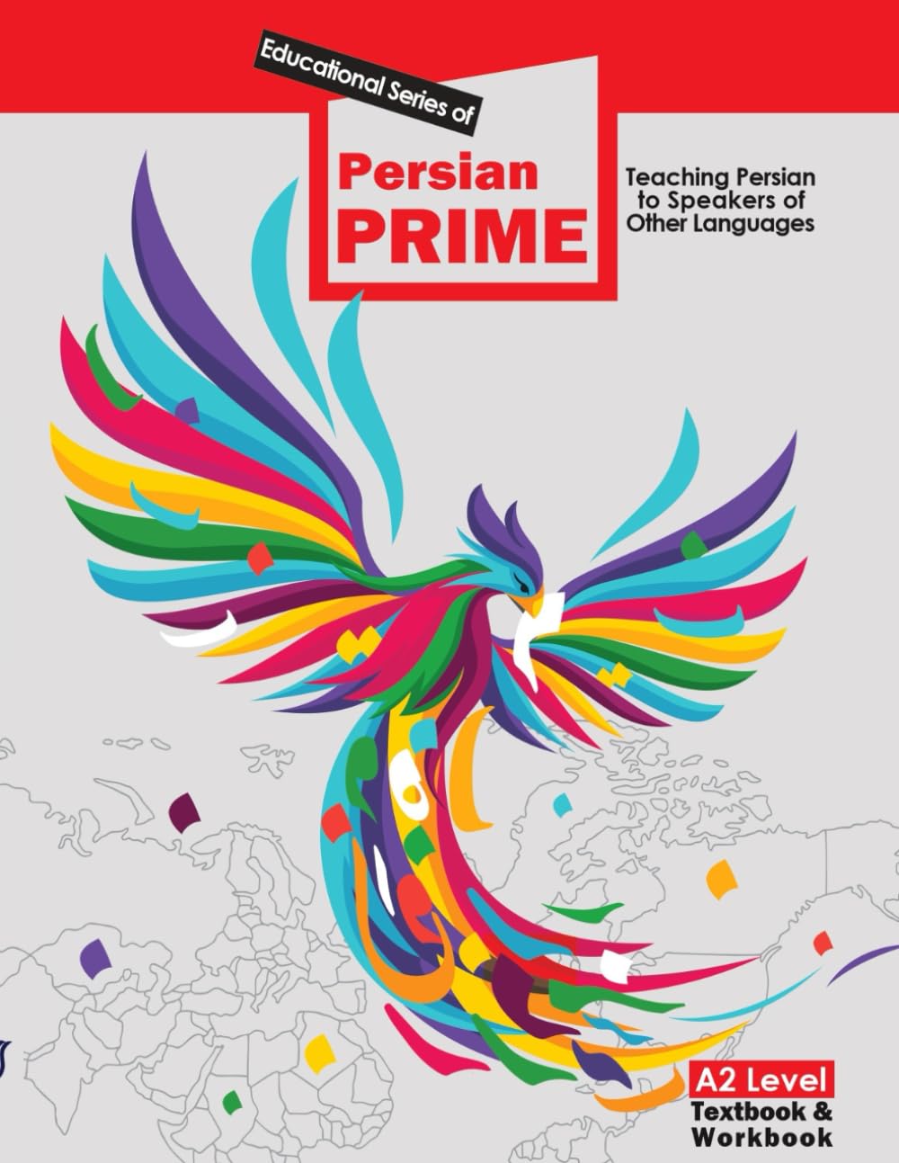 PERSIAN PRIME: A2 Level Textbook & Workbook: Educational series for teaching Persian to adult speakers of other languages with general purposes (PERSIAN PRIME: 6 BOOKS COLLECTION, Band 1) Social Sciences