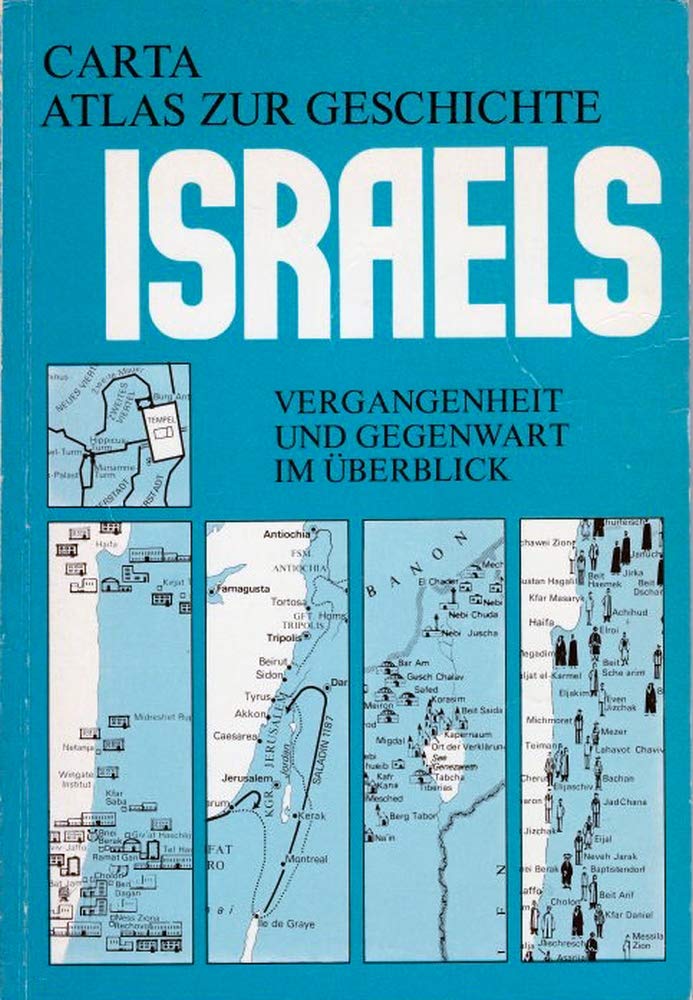 Carta Atlas zur Geschichte Israels. Vergangenheit und Gegenwart im Überblick Books
