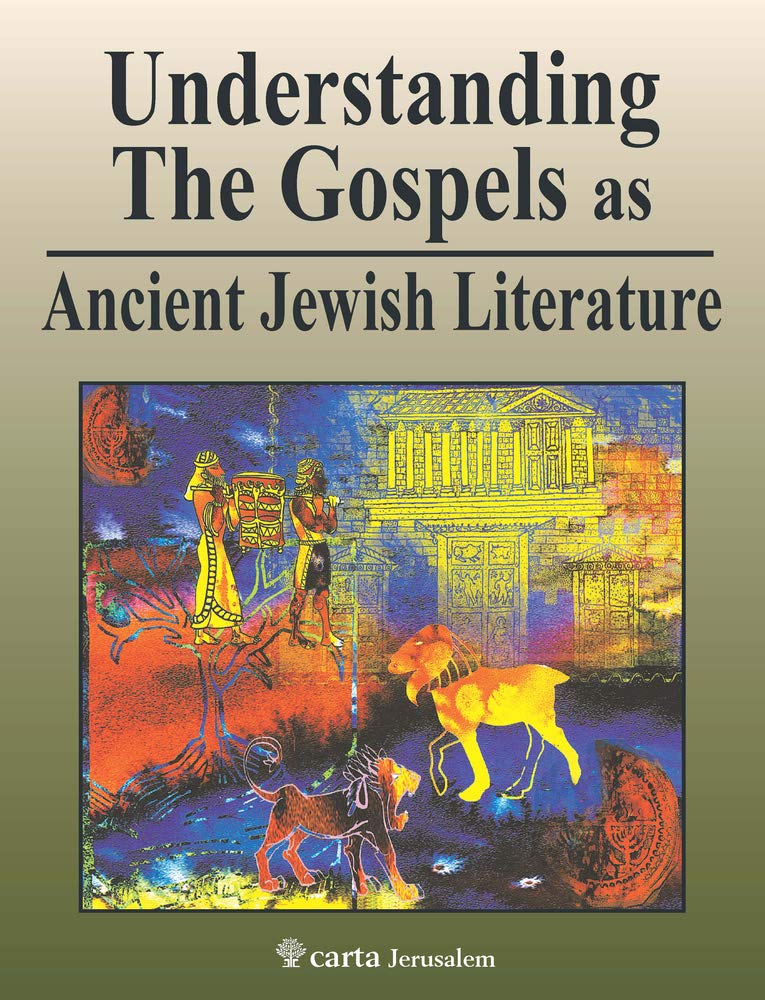 Understanding the Gospels as Ancient Jew Religion & Esotericism