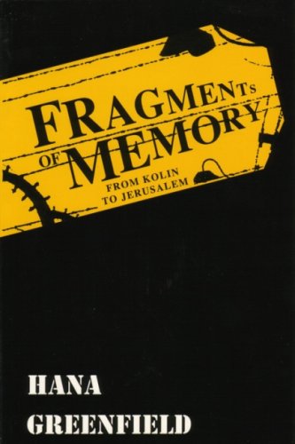 Fragments of Memory: From Kolin to Jerusalem Memories