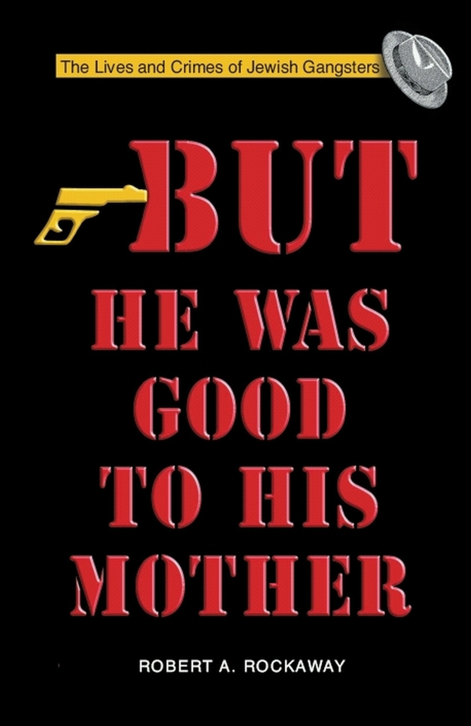 But He Was Good to His Mother book