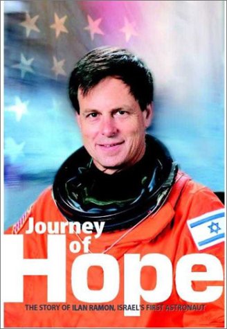 Journey of Hope: The Story of Ilan Ramon, Israel's First Astonaut: The Story of Ilan Ramon, Israel's First Astronaut Memories