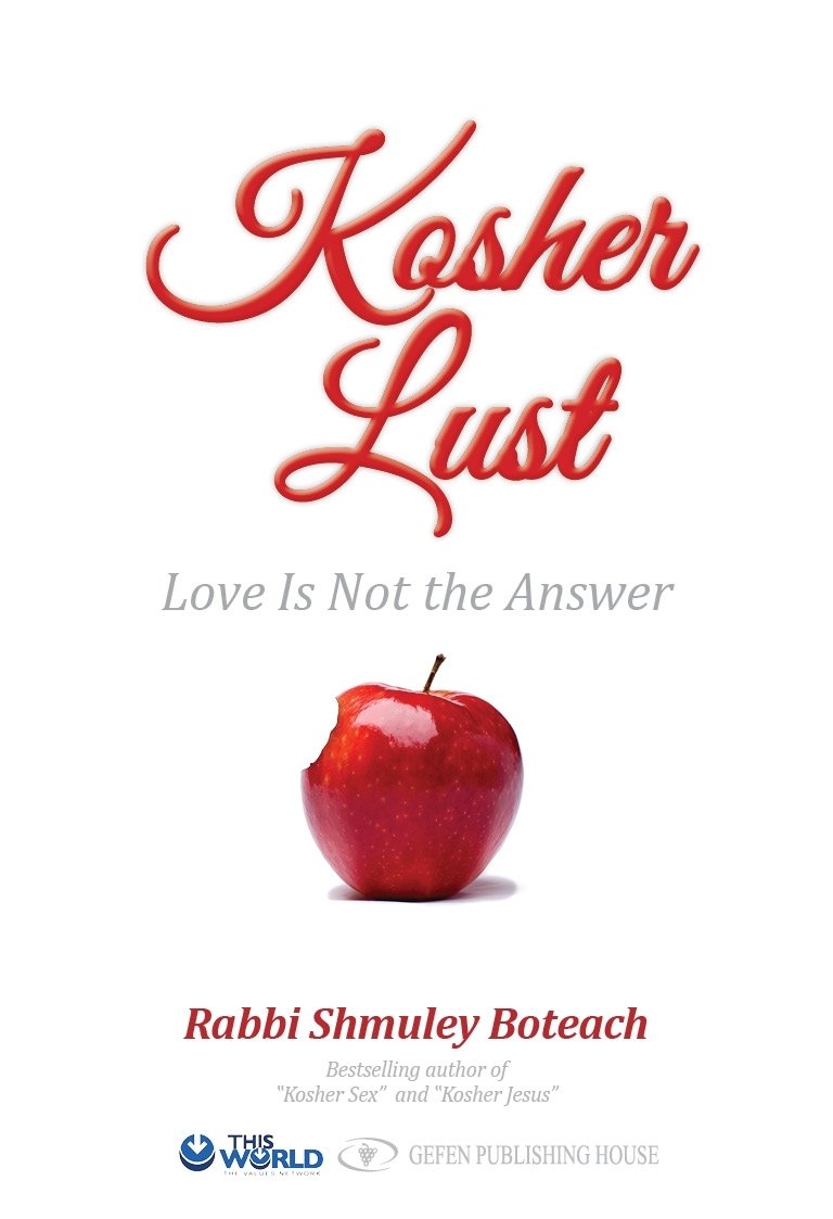 Kosher Lust: Love Is Not the Answer book