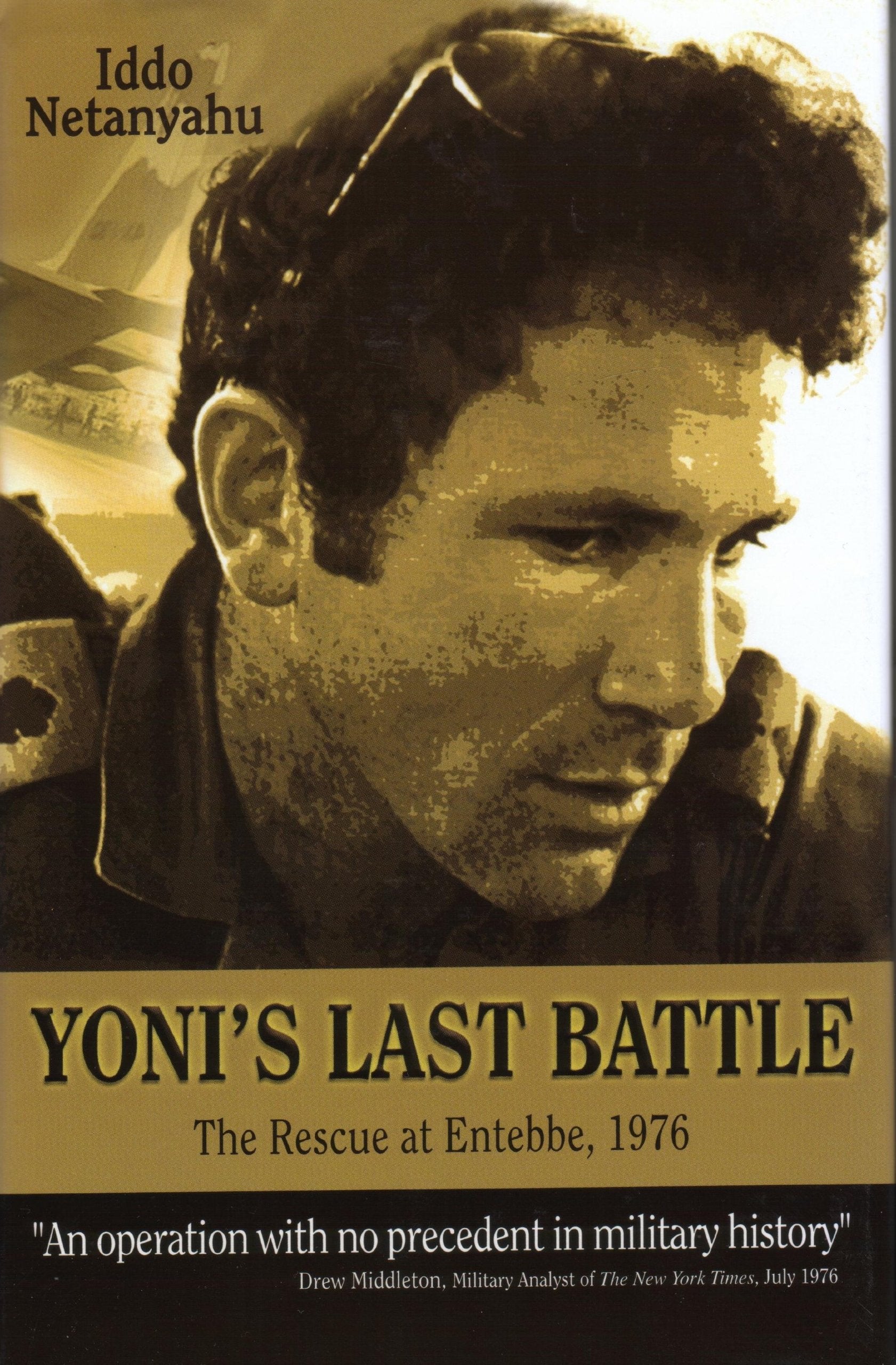 Yoni's Last Battle: The Rescue at Entebbe, 1976 Social Sciences