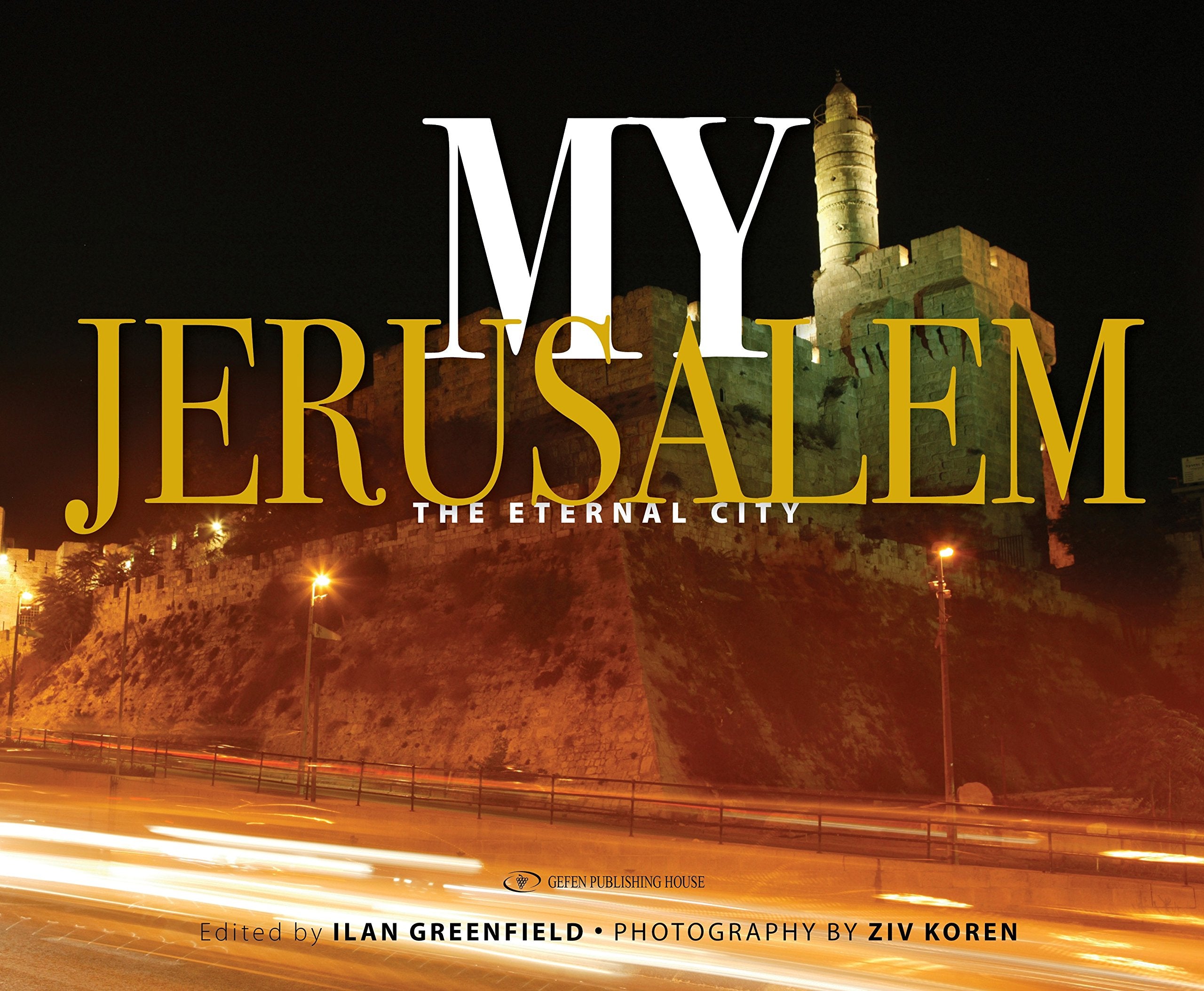 My Jerusalem: The Eternal City book