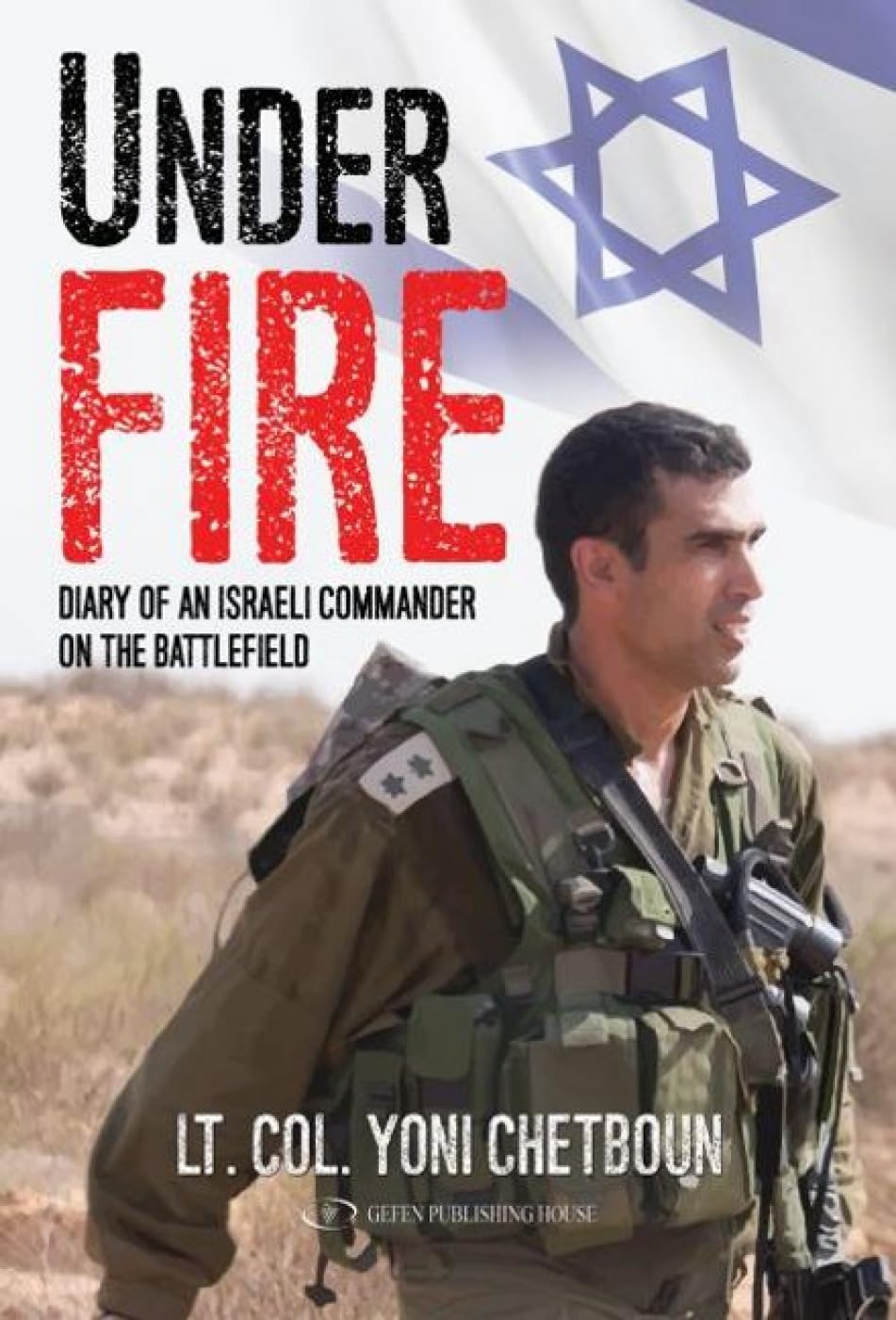 Under Fire: Diary of an Israeli Commander on the Battlefield Art & Literature