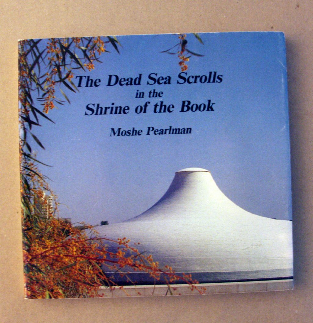 The Dead Sea Scrolls in the Shrine of the Book Books