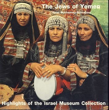 The Jews of Yemen: Highlights of the Israel Museum Collection book