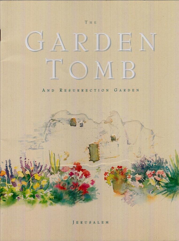 The Garden Tomb And Resurrection Garden Books