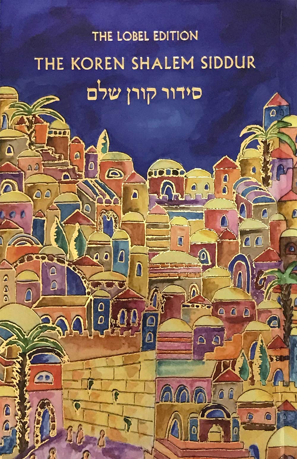 Koren Shalem Siddur With Tabs, Emanuel: The Lobel Edition Religion & Esotericism