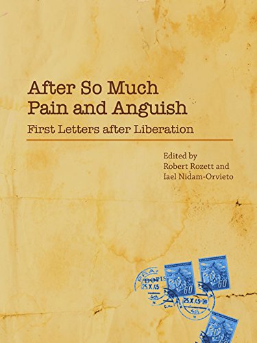 After so much Pain and Anguish: First Letters after Liberation Reference Books
