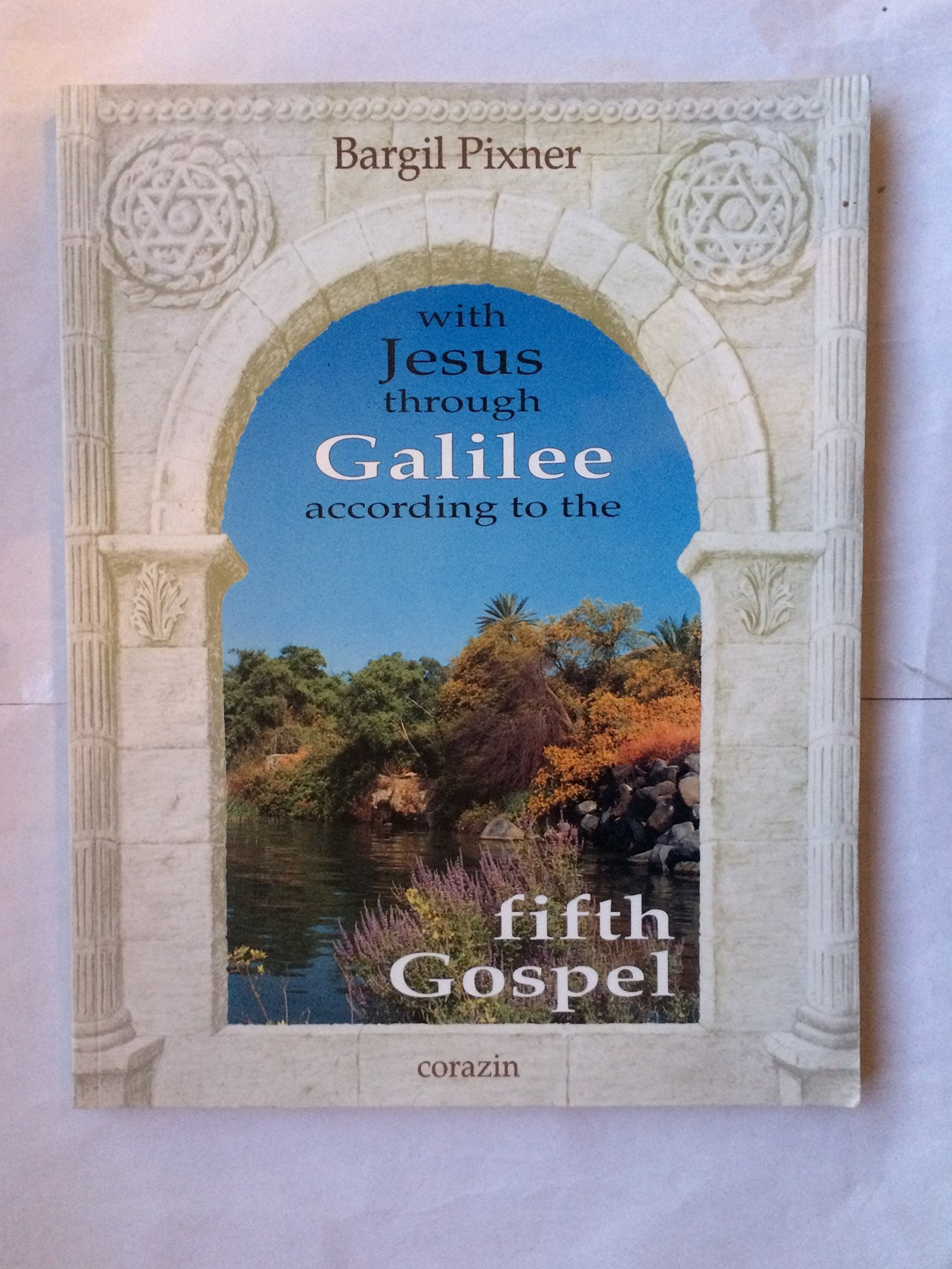 Mit Jesus durch Galiläa nach dem fünften Evangelium Books