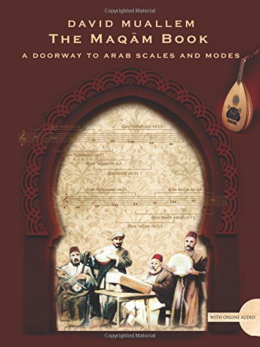 The Maqam Book - A Doorway to Arab Scales and Modes Arts & Music