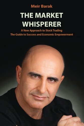 The Market Whisperer: A New Approach to Stock Trading Business, Finance & Career