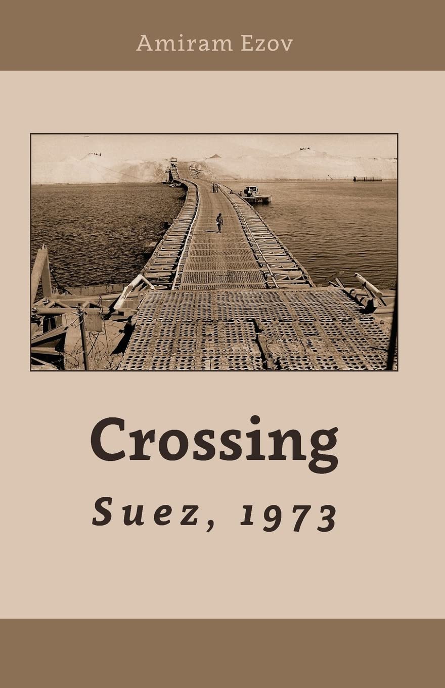 Crossing Suez, 1973: A New point of view Politics & History