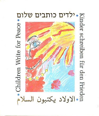 Children Write for Peace; Kinder Schreiben für den Frieden Books