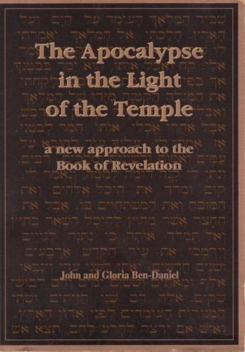 The Apocalypse in the Light of the Temple: A New Approach to the Book of Revelation Religion & Esotericism