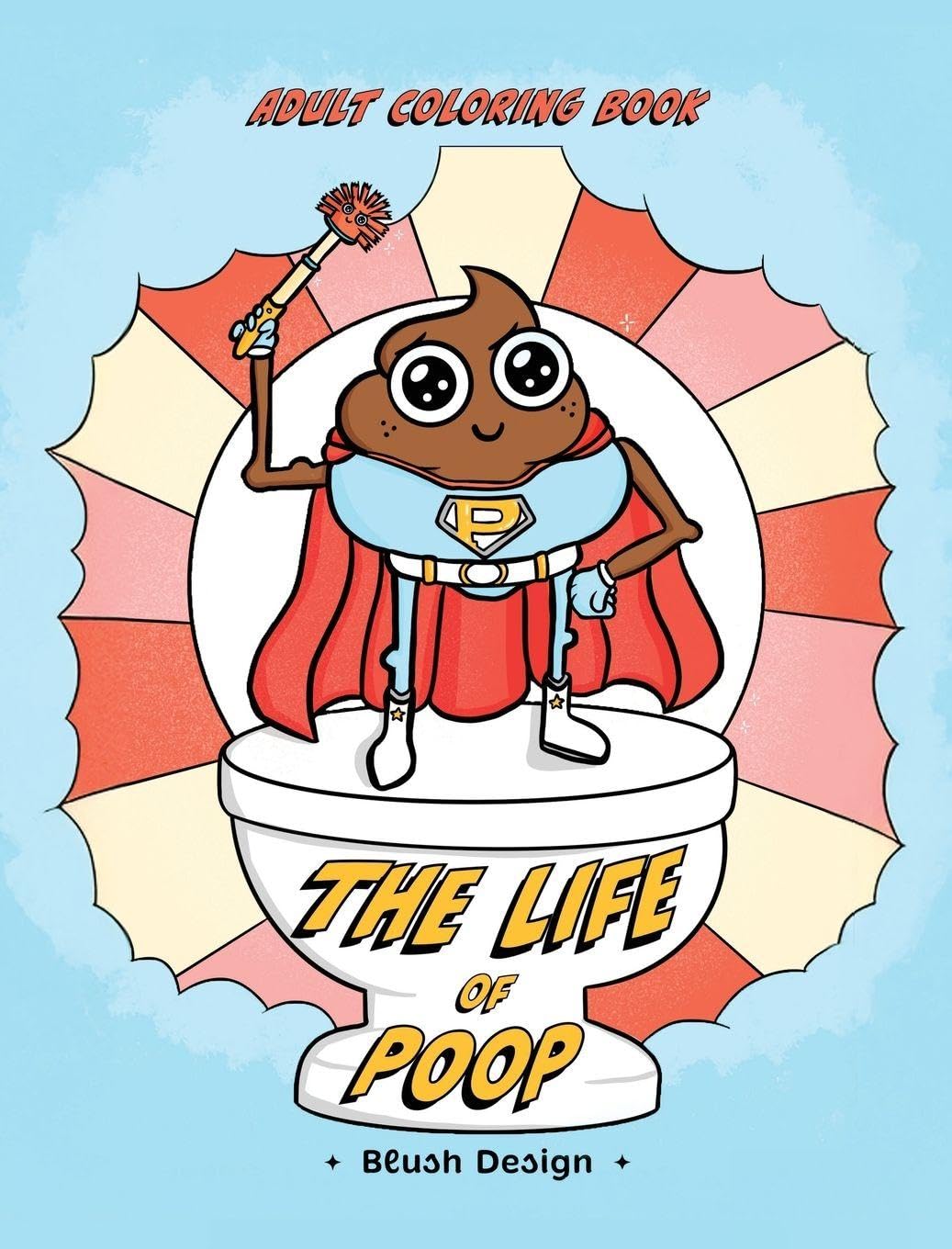 Adult Coloring Book - The Life of Poop Hobbies & Crafts