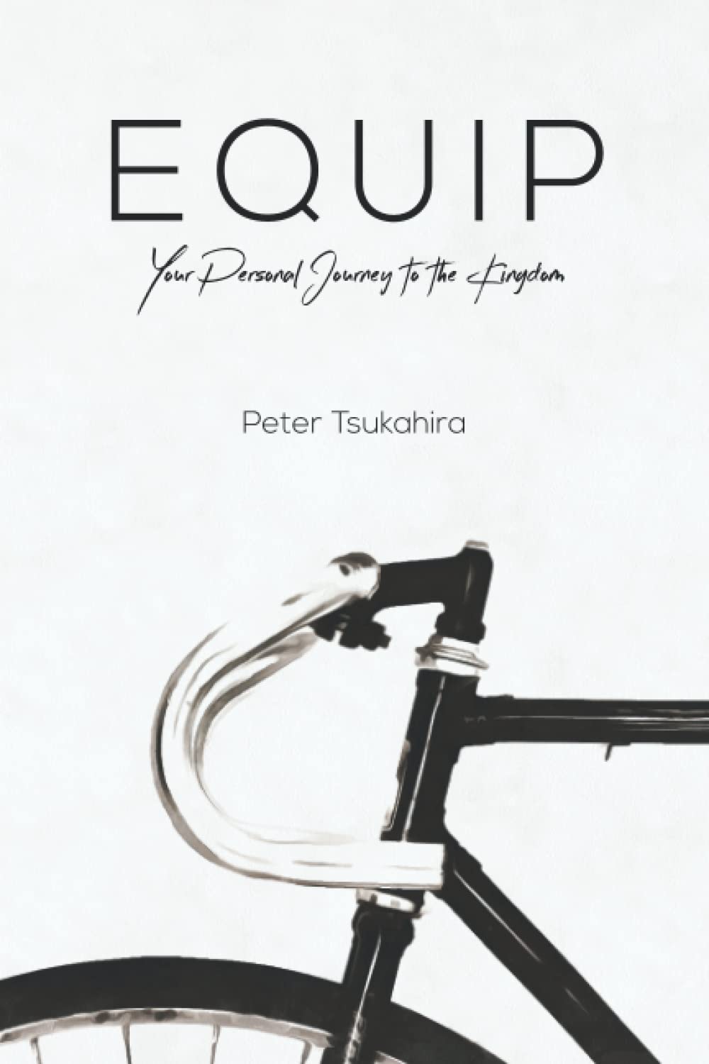 Equip: Your Personal Journey to the Kingdom Religion & Esotericism