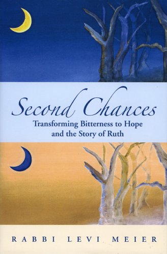 Second Chances: Transforming Bitterness to Hope and the Story of Ruth Reference Books