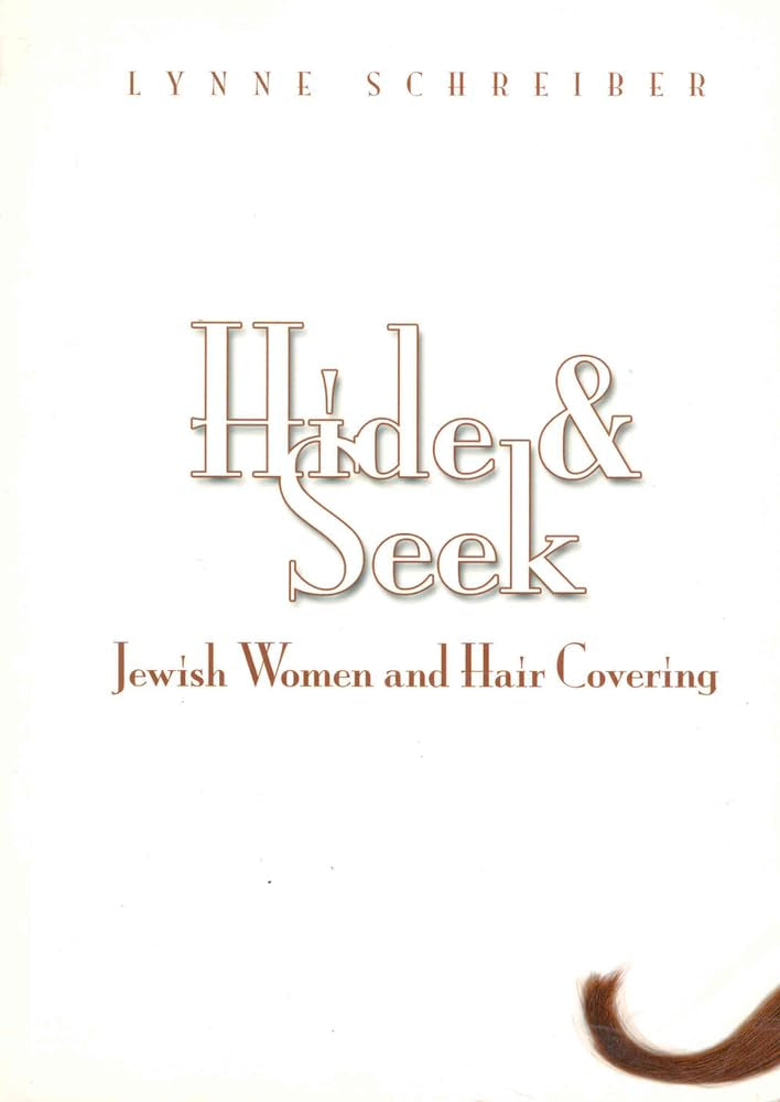 Hide and Seek: Jewish Women and Hair Covering book