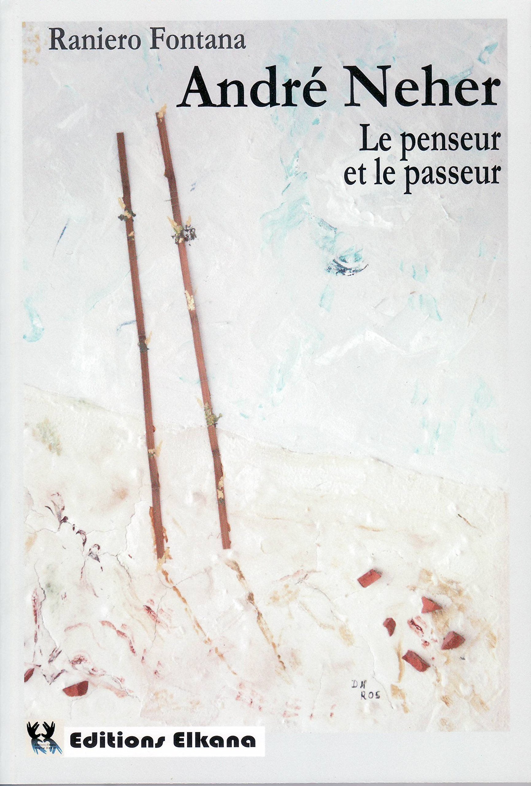André Neher, le penseur et le passeur book
